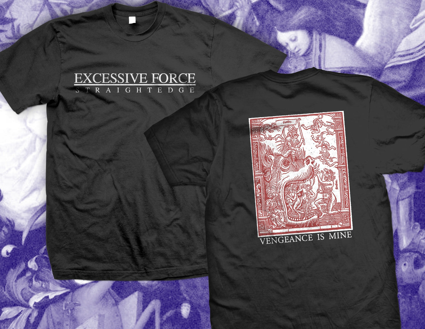 Excessive Force "Vengeance is Mine" black shirt