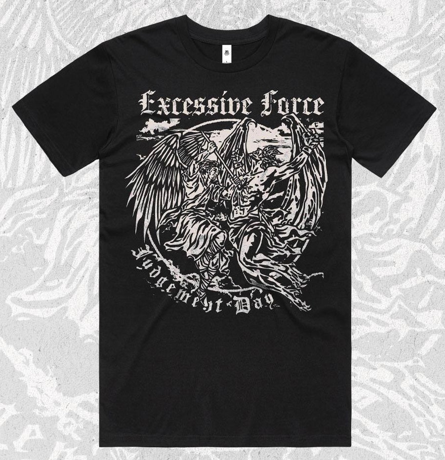 Excessive Force "Judgement Day" shirt
