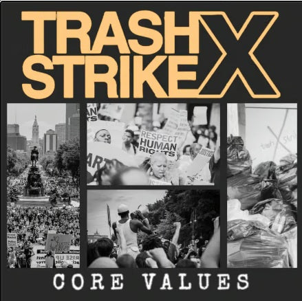 TrashXStrike – Core Values  12″