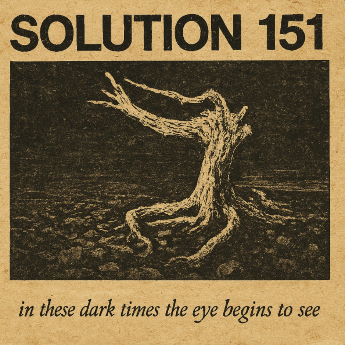 Solution 151 – In these dark times the eye begins to see CD