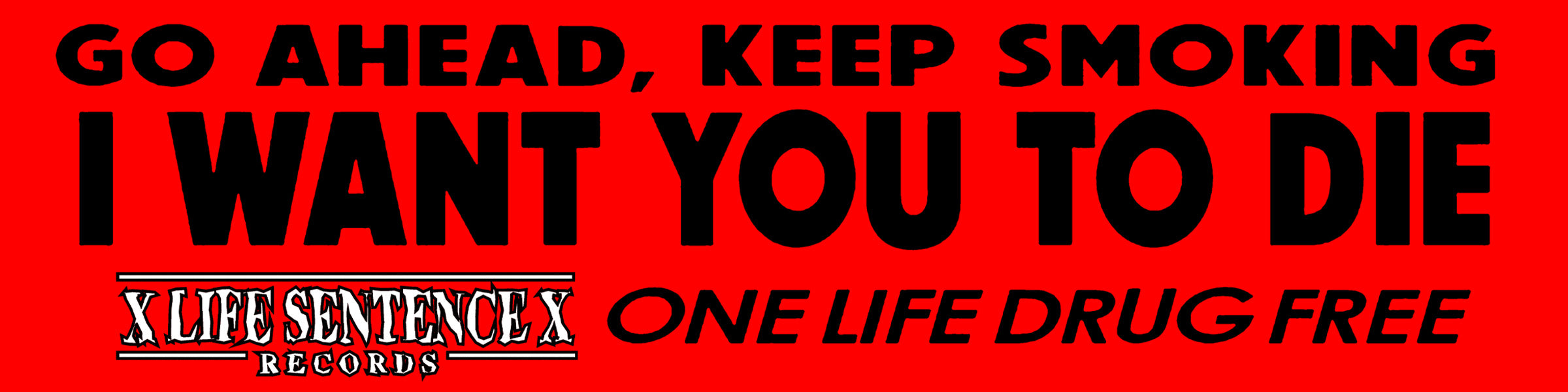 Go Ahead Keep Smoking sticker