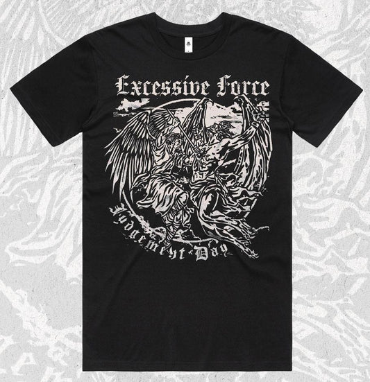 Excessive Force "Judgement Day" shirt