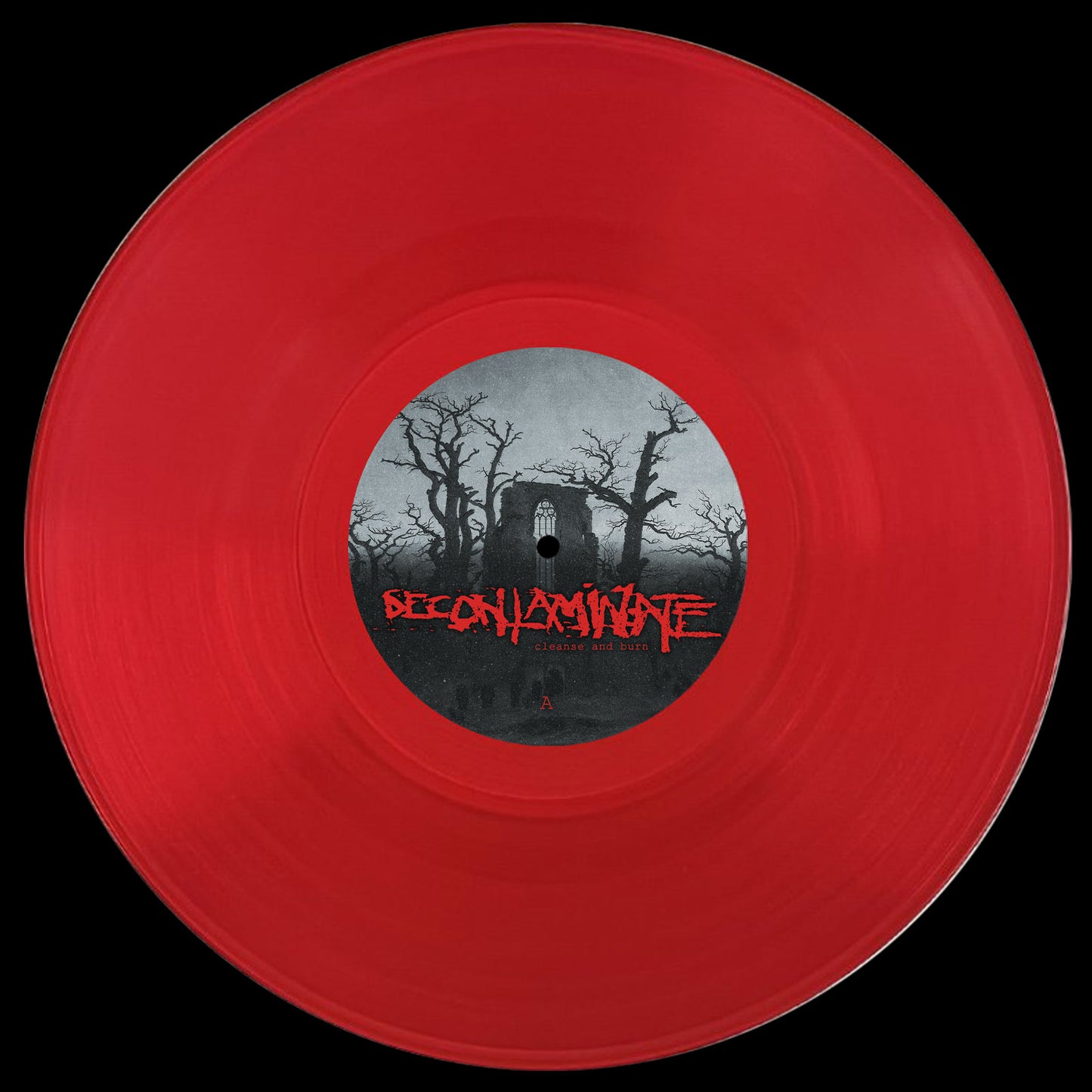 Decontaminate - Cleanse and Burn 12" Vinyl - Available Now