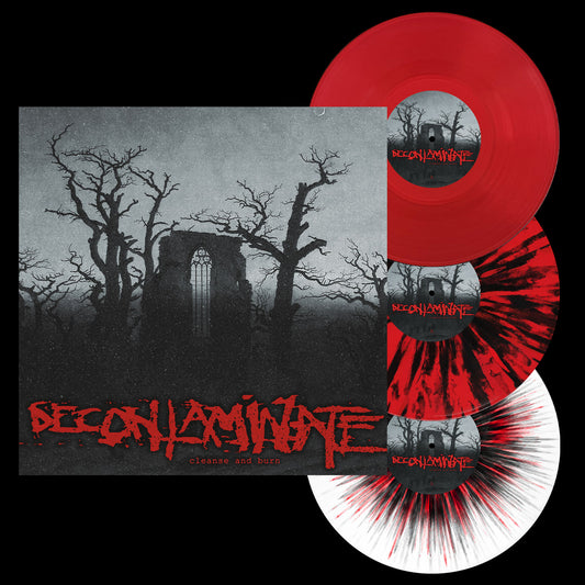 Decontaminate - Cleanse and Burn 12" Vinyl - Available Now