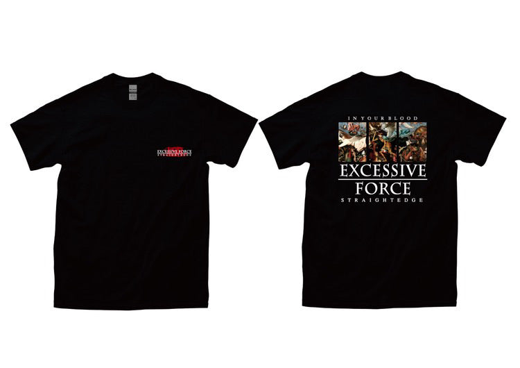 Excessive Force - In Your Blood shirt